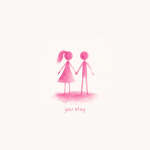 You Stay by high