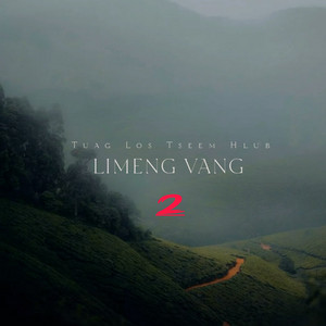 Limeng Vang - Tuag Los Tseem Hlub 2