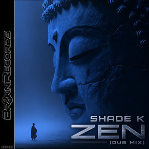 Zen - Dub Mix by Shade k