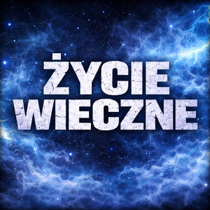 Życie Wieczne by KLOC RECORDS
