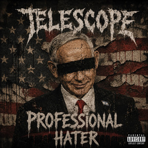 PROFESSIONAL HATER by TELESCOPE