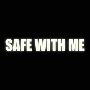 SAFE WITH ME by JNOO