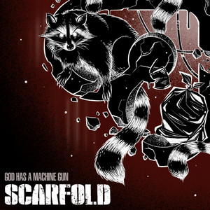 God Has A Machine Gun by Scarfold