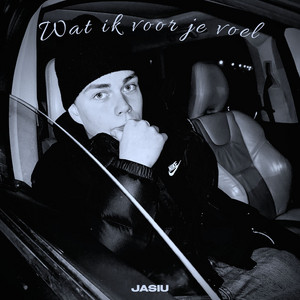 Wat Ik Voor Je Voel