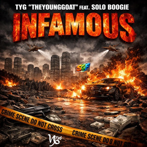 Infamous by TYG 
