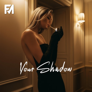 Your Shadow by Fusion Media