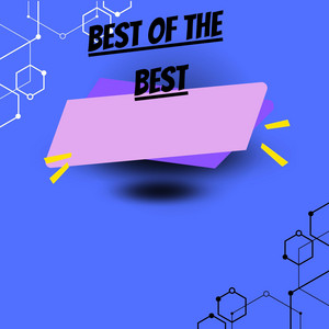 BEST OF THE BEST by the fruxta rd