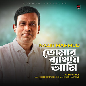 Nazir Mahamud - Tomar Bethai Ami