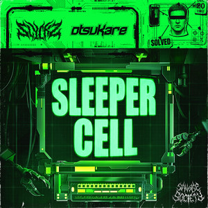 SLEEPER CELL by SLYCKZ, Otsukare