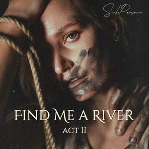 SubPersona - Find Me a River - Act II