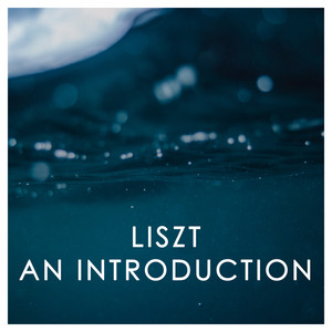 Liszt: An Introduction album