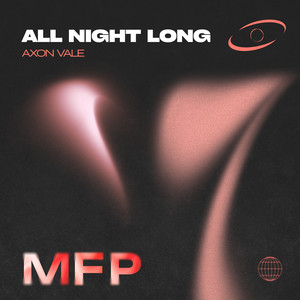 All Night Long by AXON VALE