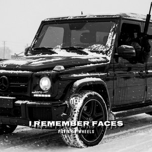 I REMEMBER FACES (MOW) by MAFIA ON WHEELS