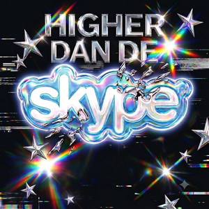 Higher Dan De Skype by Jacksko