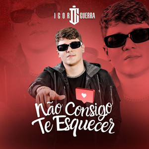 Igor Guerra - Não Consigo Te Esquecer