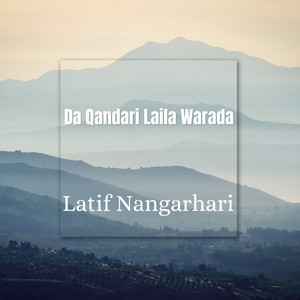 Latif Nangarhari - Da Kandahari Laila Warada