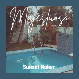Majestuoso by Sunset Maker