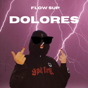 Dolores by Flow Sup