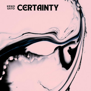 Certainty by Kenji Sato