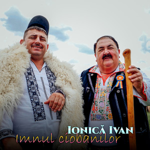 Ionică Ivan - Imnul ciobanilor