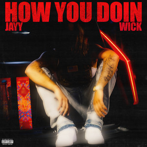 JaYy Wick - How You Doin