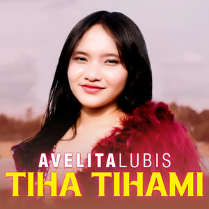 Tiha Tihami by Avelita Lubis