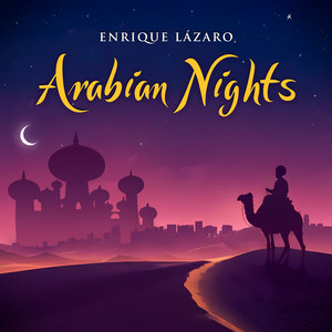 Arabian Nights by Enrique Lázaro