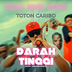 Darah Tinggi (Remix)