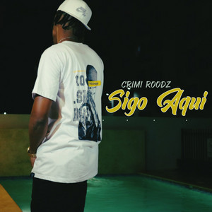 Sigo Aquí by Crimi Roodz