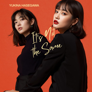 It's not the same by Yukina Hasegawa