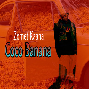 Zomet kaana - Coco Banana