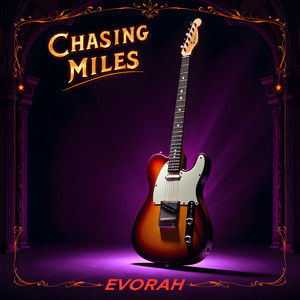 Chasing Miles by Evorah