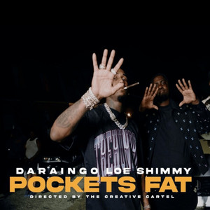 Pockets Fat by DaRainGo, Loe Shimmy