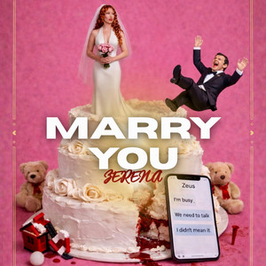 Marry You by ZERENA