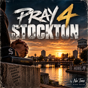 Pray 4 Stockton by Nu Tone, Nino Salas