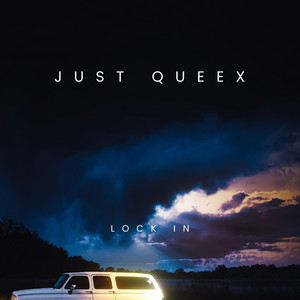 Lock In by JUST QUEEX