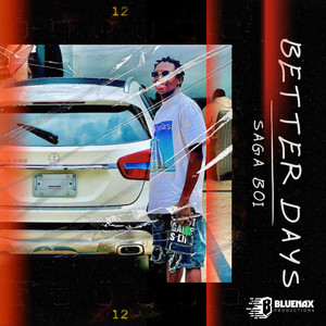 Saga Boi - Better Days