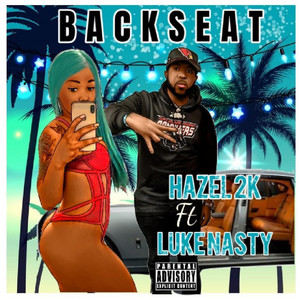 Back Seat by Hazel2k, DJ Luke Nasty