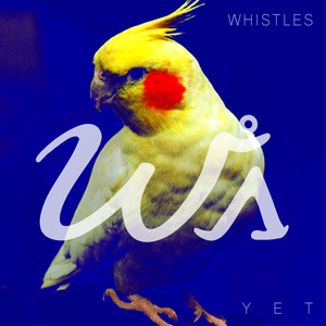 Whistles cover