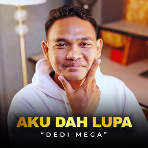 Aku Dah Lupa
