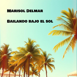 Bailando Bajo El Sol