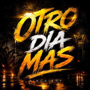 Otro dia mas by Pinchiboy