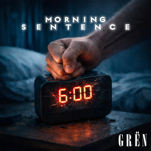 Morning sentence by GRËN