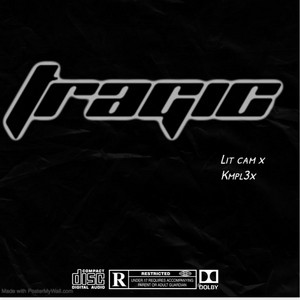 Tragic by Lit cam, Kmpl3x