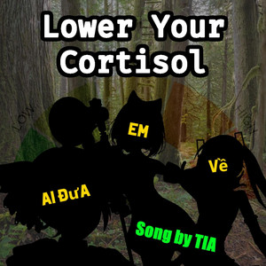 Lower Your Cortisol by Kemicol, Kasane Teto, Kyomachi Seika, Miku Hatsune