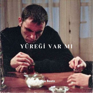 Yüreği Var Mı by Rojee Beatz