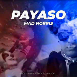 Payaso by Mad Norris