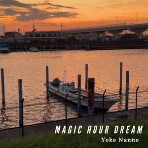 Magic Hour Dream by Yoko Nanno