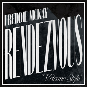Our Rendezvous by Freddie McKay