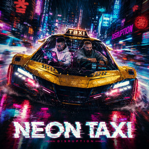 Neon Taxi by Disruptiøn
